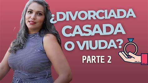 Mujeres solteras, divorciadas, viudas, separadas, casadas